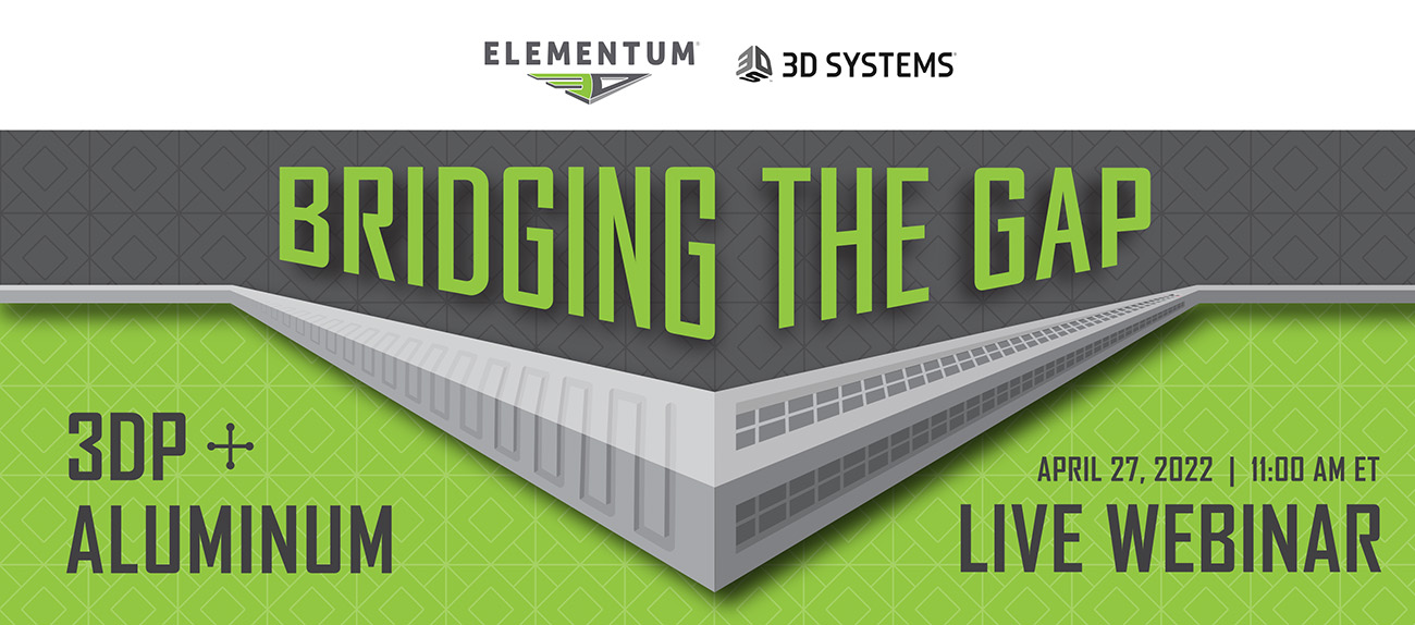 Bridging The Gap Webinar   3D Printing And Aluminums